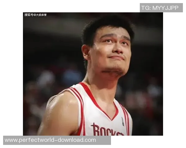 姚明在中国篮球界的地位与影响力分析及其明星光环的多重维度探讨